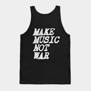 Make Music Not War Djs Tank Top